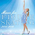 フィギュアスケート・ミュージック 2015-2016 